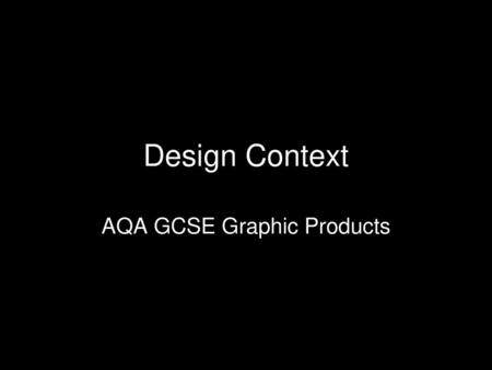 AQA GCSE Graphic Products