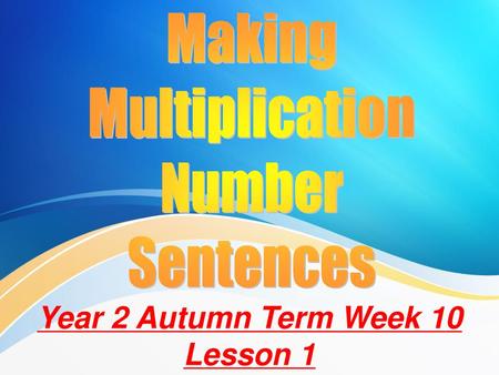 Year 2 Autumn Term Week 10 Lesson 1