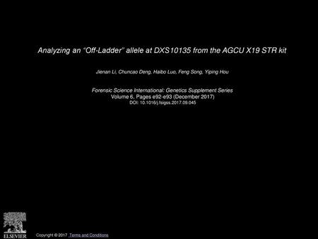 Analyzing an “Off-Ladder” allele at DXS10135 from the AGCU X19 STR kit