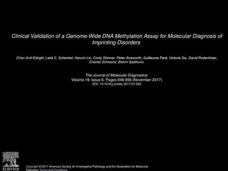 Clinical Validation of a Genome-Wide DNA Methylation Assay for Molecular Diagnosis of Imprinting Disorders  Erfan Aref-Eshghi, Laila C. Schenkel, Hanxin.