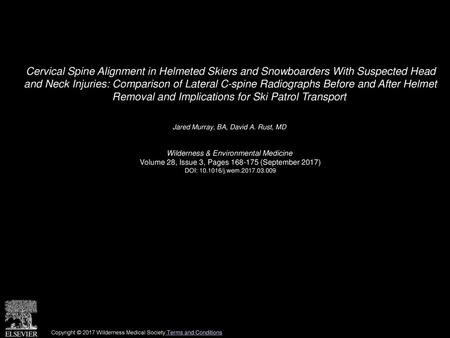 Cervical Spine Alignment in Helmeted Skiers and Snowboarders With Suspected Head and Neck Injuries: Comparison of Lateral C-spine Radiographs Before and.