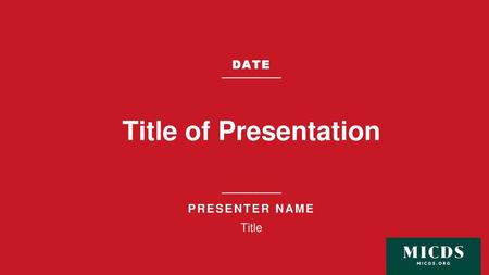 Date Title of Presentation Presenter name Title.