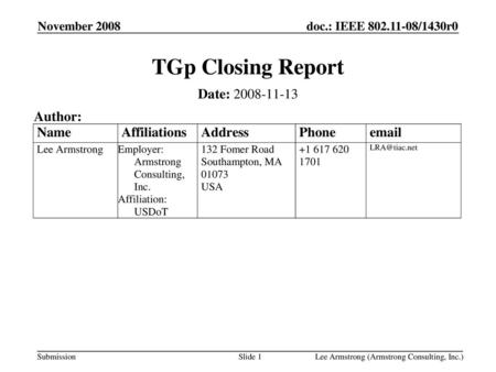 TGp Closing Report Date: Author: November 2008 Month Year