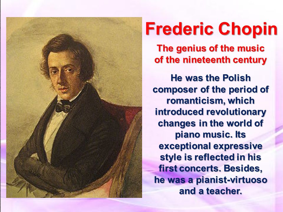 Frederic Chopin: some facts from the life of a genius
