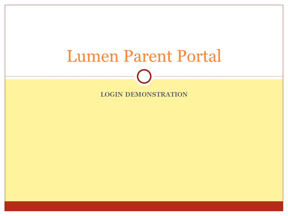 LOGIN DEMONSTRATION Lumen Parent Portal. Access the website. Pull down to Technology under District Information and select Lumen Portal. This. - ppt download