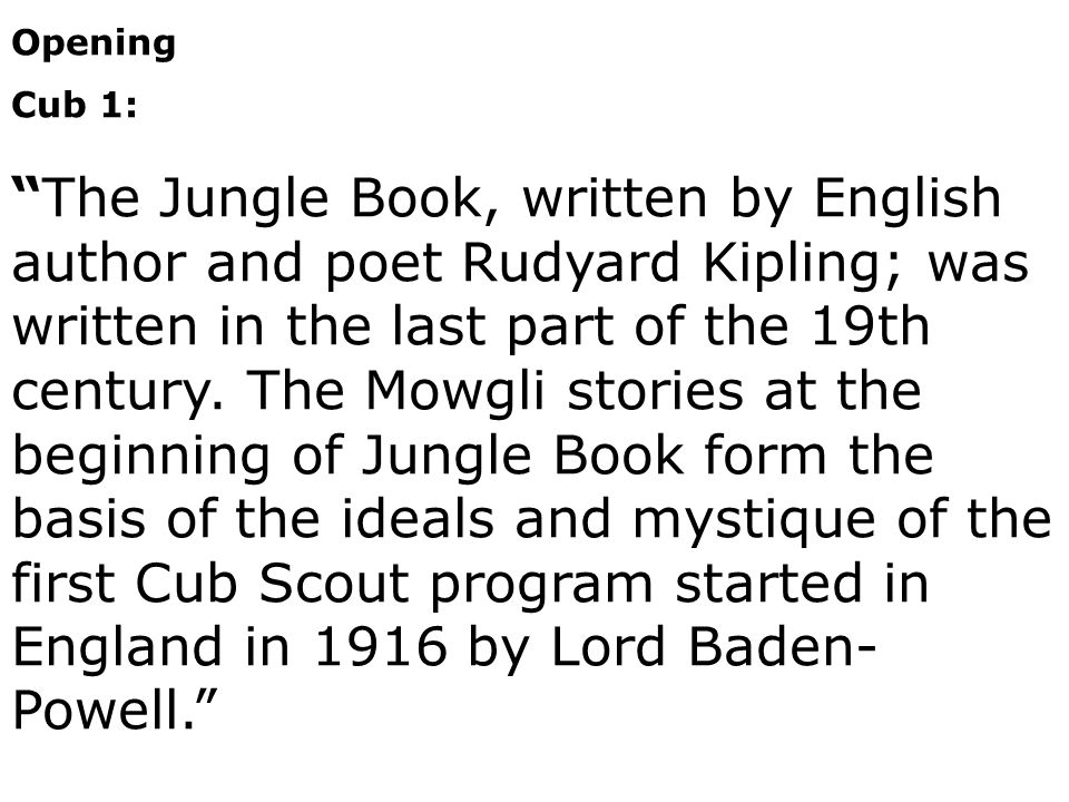 Opening Cub 1: “The Jungle Book, written by English author and poet Rudyard  Kipling; was written in the last part of the 19th century. The Mowgli  stories. - ppt video online download