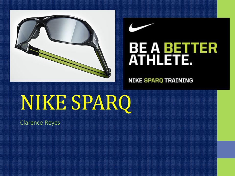 NIKE SPARQ Clarence Reyes. Why is it Interesting? The World of Sports. -  ppt download