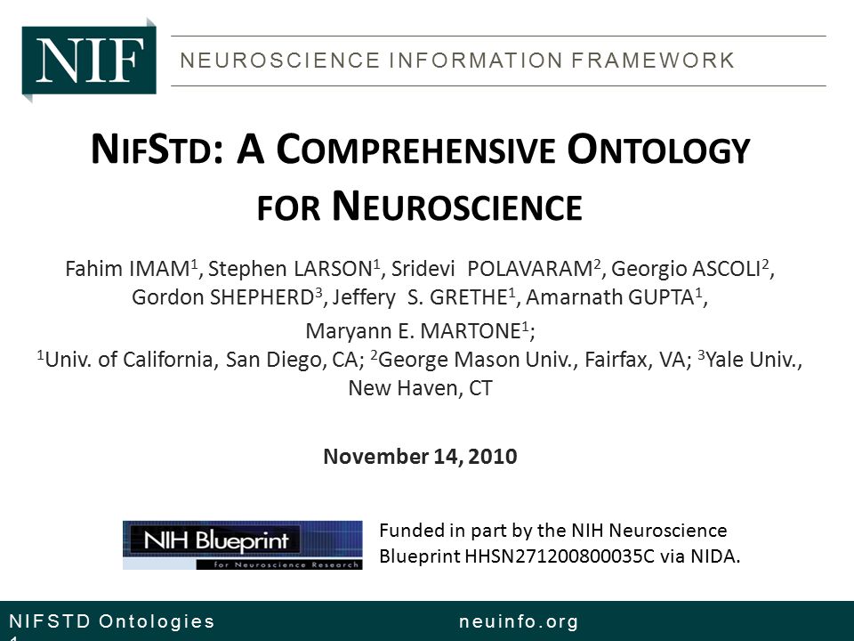 N If S Td A C Omprehensive O Ntology For N Euroscience Fahim Imam 1 Stephen Larson 1 Sridevi Polavaram 2 Georgio Ascoli 2 Gordon Shepherd 3 Jeffery Ppt Download