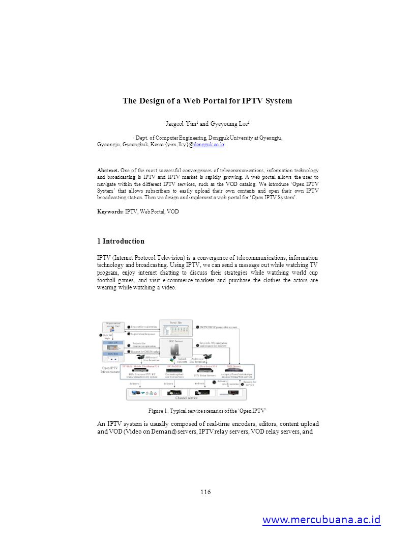 The Design of a Web Portal for IPTV System Jaegeol Yim 1 and Gyeyoumg Lee 1 1 Dept