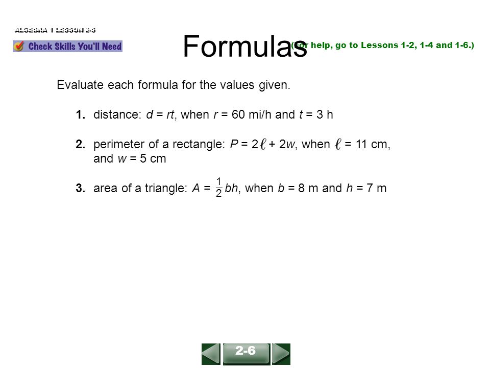 For Help Go To Lessons 1 2 1 4 And 1 6 Evaluate Each Formula For The Values Given 1 Distance D Rt When R 60 Mi H And T 3 H 2 Perimeter Of Ppt Download