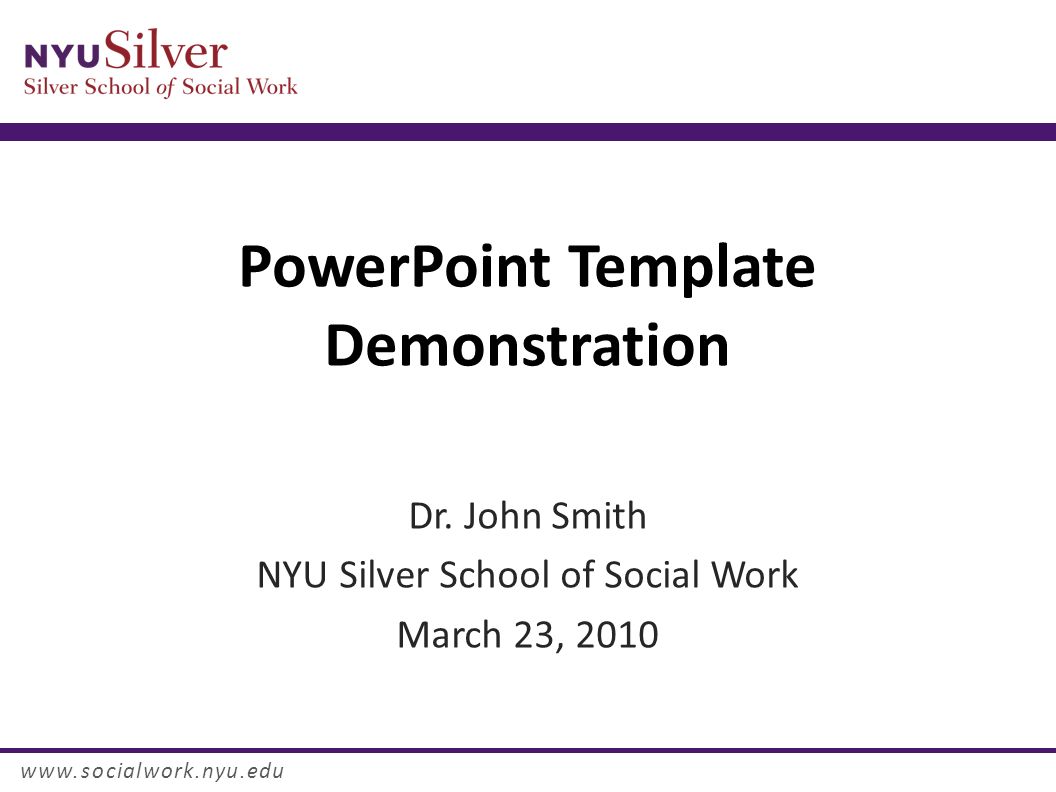 PowerPoint Template Demonstration Dr. John Smith NYU Silver School For Nyu Powerpoint Template