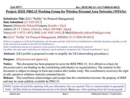  Project: IEEE P802.15 Working Group for Wireless Personal Area Networks (WPANs) Submission Title: [ULI “Profile” for Protocol Management] Date.