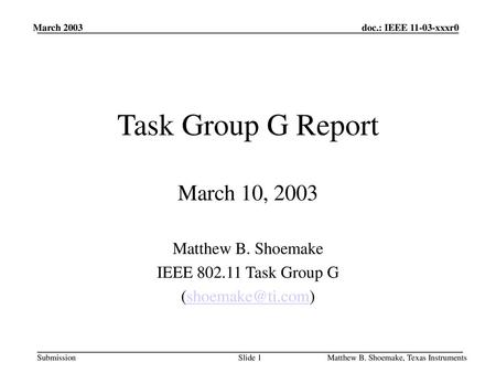 Task Group G Report March 10, 2003