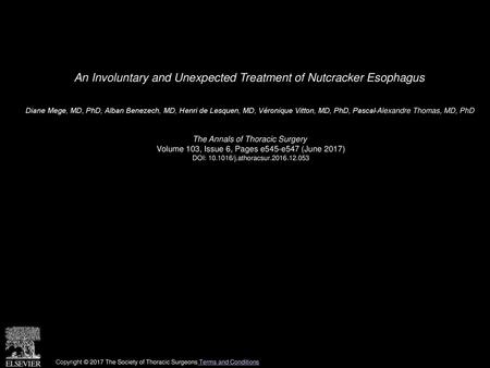 An Involuntary and Unexpected Treatment of Nutcracker Esophagus
