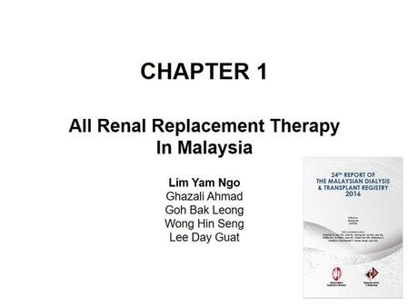 CHAPTER 1 All Renal Replacement Therapy In Malaysia