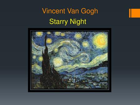 The Starry Night' By Vincent Van Gogh (Dutch, ) - ppt download