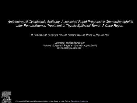 Antineutrophil Cytoplasmic Antibody–Associated Rapid Progressive Glomerulonephritis after Pembrolizumab Treatment in Thymic Epithelial Tumor: A Case Report 