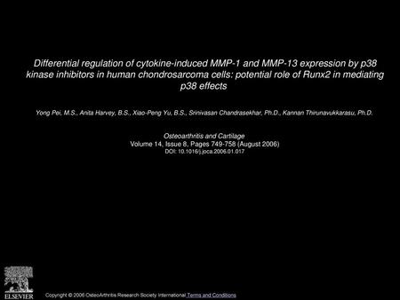 Differential regulation of cytokine-induced MMP-1 and MMP-13 expression by p38 kinase inhibitors in human chondrosarcoma cells: potential role of Runx2.