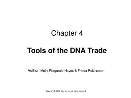 Chapter 4 Tools of the DNA Trade