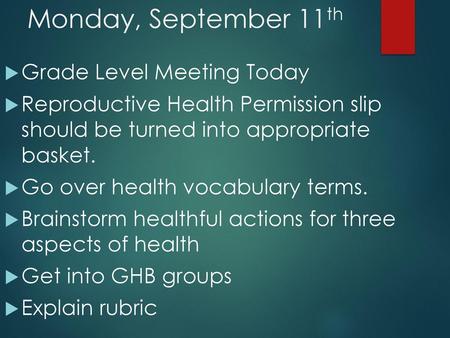 Monday, September 11th Grade Level Meeting Today