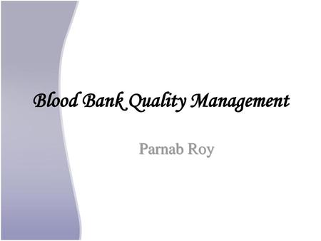 Blood Bank Quality Management