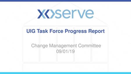 UIG Task Force Progress Report