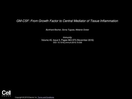GM-CSF: From Growth Factor to Central Mediator of Tissue Inflammation