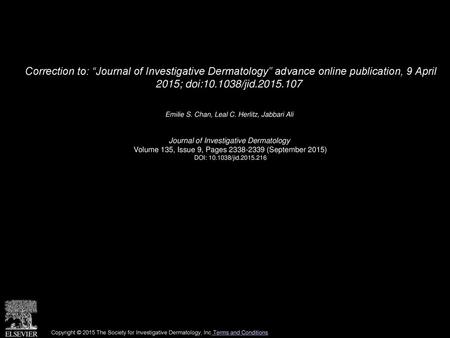 Correction to: “Journal of Investigative Dermatology” advance online publication, 9 April 2015; doi:10.1038/jid.2015.107  Emilie S. Chan, Leal C. Herlitz,
