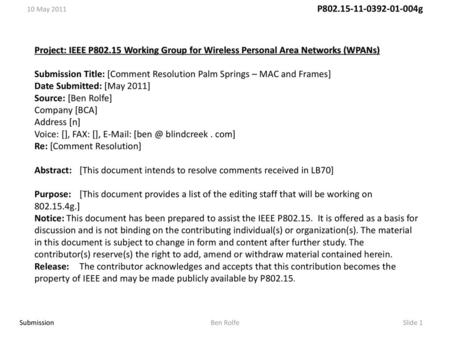 Doc.: IEEE 802.11-00/XXXr0 10 May 2011 Sep 19, 2007 Project: IEEE P802.15 Working Group for Wireless Personal Area Networks (WPANs)‏ Submission Title: