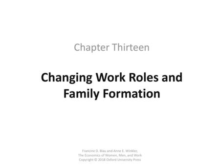 Changing Work Roles and Family Formation