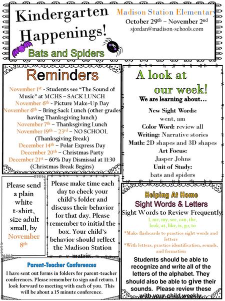 Kindergarten Happenings! Reminders A look at our week!