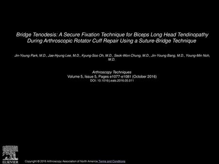 Bridge Tenodesis: A Secure Fixation Technique for Biceps Long Head Tendinopathy During Arthroscopic Rotator Cuff Repair Using a Suture-Bridge Technique 