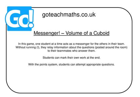 goteachmaths.co.uk Messenger! – Volume of a Cuboid