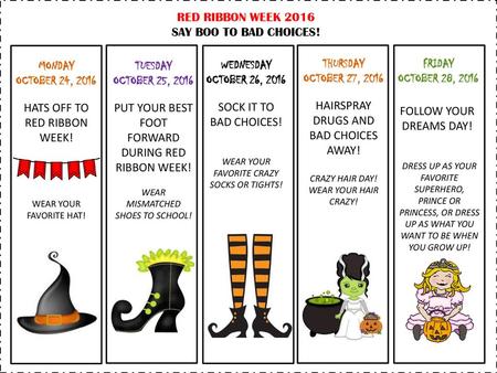 HATS OFF TO RED RIBBON WEEK! TUESDAY OCTOBER 25, 2016