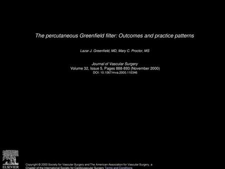 The percutaneous Greenfield filter: Outcomes and practice patterns