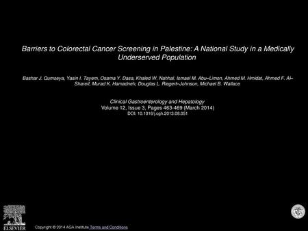 Barriers to Colorectal Cancer Screening in Palestine: A National Study in a Medically Underserved Population  Bashar J. Qumseya, Yasin I. Tayem, Osama.