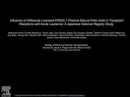 Influence of Differently Licensed KIR2DL1-Positive Natural Killer Cells in Transplant Recipients with Acute Leukemia: A Japanese National Registry Study 