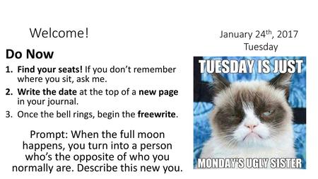 Welcome! January 24th, 2017 Tuesday