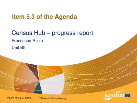 Census Hub – progress report Francesco Rizzo Unit B5