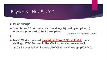 Physics 3 – Nov 9, 2017 P3 Challenge –