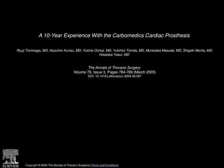 A 10-Year Experience With the Carbomedics Cardiac Prosthesis