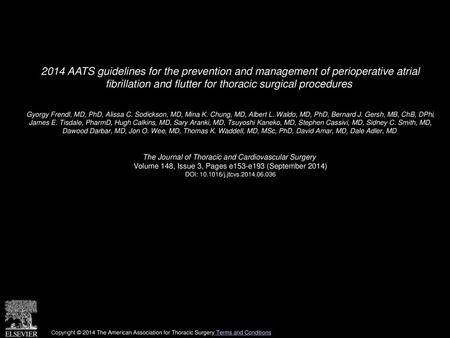 2014 AATS guidelines for the prevention and management of perioperative atrial fibrillation and flutter for thoracic surgical procedures  Gyorgy Frendl,