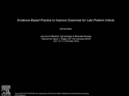 Evidence‐Based Practice to Improve Outcomes for Late Preterm Infants