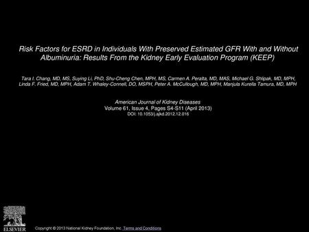 Risk Factors for ESRD in Individuals With Preserved Estimated GFR With and Without Albuminuria: Results From the Kidney Early Evaluation Program (KEEP) 