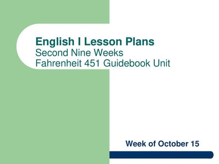 English I Lesson Plans Second Nine Weeks Fahrenheit 451 Guidebook Unit