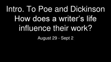 Intro. To Poe and Dickinson