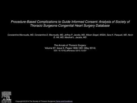 Procedure-Based Complications to Guide Informed Consent: Analysis of Society of Thoracic Surgeons-Congenital Heart Surgery Database  Constantine Mavroudis,