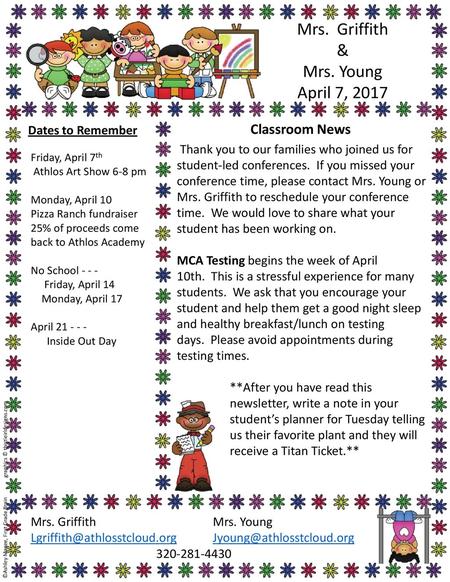 Mrs. Griffith & Mrs. Young April 7, 2017 Classroom News