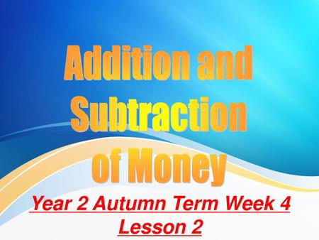 Year 2 Autumn Term Week 4 Lesson 2