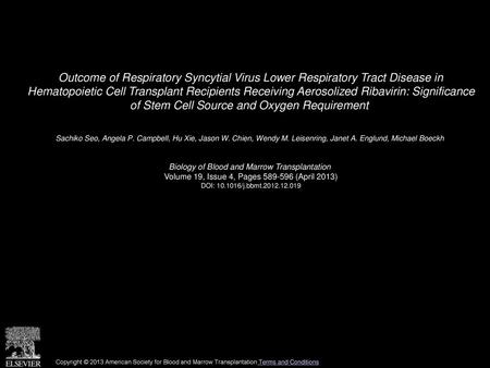 Outcome of Respiratory Syncytial Virus Lower Respiratory Tract Disease in Hematopoietic Cell Transplant Recipients Receiving Aerosolized Ribavirin: Significance.